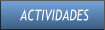 ACTIVIDADES