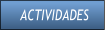 ACTIVIDADES